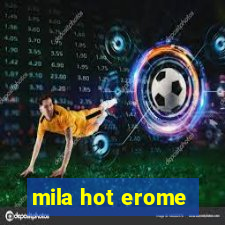 mila hot erome